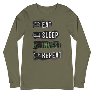 Eat Sleep invest repeat Long Sleeve Tee